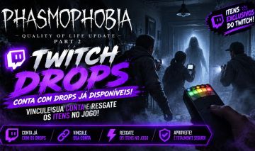 Phasmophobia - Twitch Drops - Atualizados - Entrega Rapida
