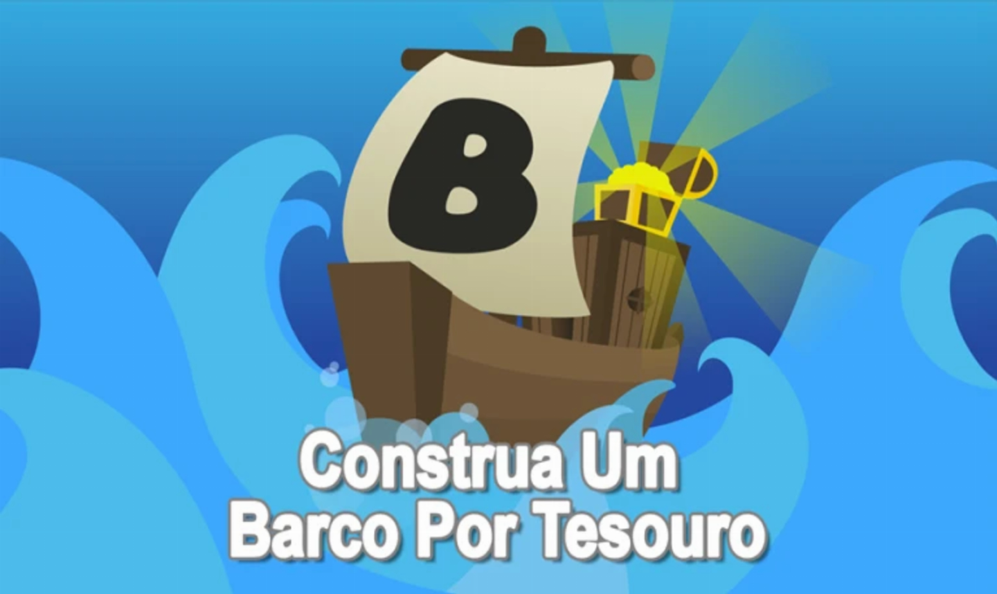CONSTRUA UM BARCO POR TESOURO - FARMO OURO E COMPLETO MISSÕES NA SUA CONTA