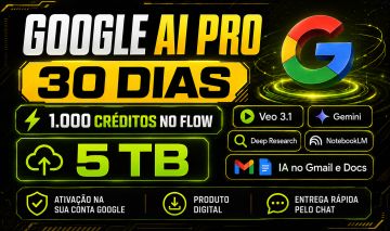GOOGLE AI PRO | ACESSO 30D | GARANTIA 30D | 1K FLOW | 5TB | VEO 3.1 | GEMINI