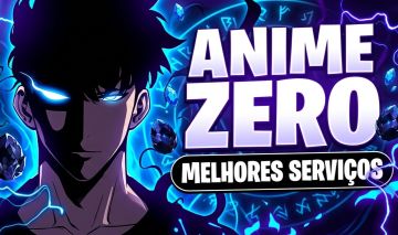 ANIME ZERO | MELHORES SERVIÇOS