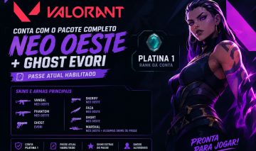 CONTA VALORANT | PACOTE COMPLETO NEO OESTE+GHOST EVORI | PASSE ATUAL HABILITADO