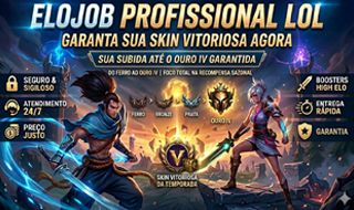 Elo Job League of Legends Até Ouro IV | Garanta a Skin Vitoriosa da Temporada