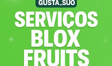 BLOX FRUITS - SERVIÇOS [NÃO É CONTA] [Serviço Rápido]