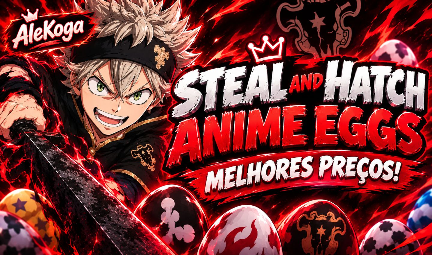 (90% OFF) Steal and Hatch Anime Eggs | MELHORES PREÇOS E ENTREGA RÁPIDA!