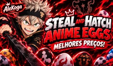 (90% OFF) Steal and Hatch Anime Eggs | MELHORES PREÇOS E ENTREGA RÁPIDA!