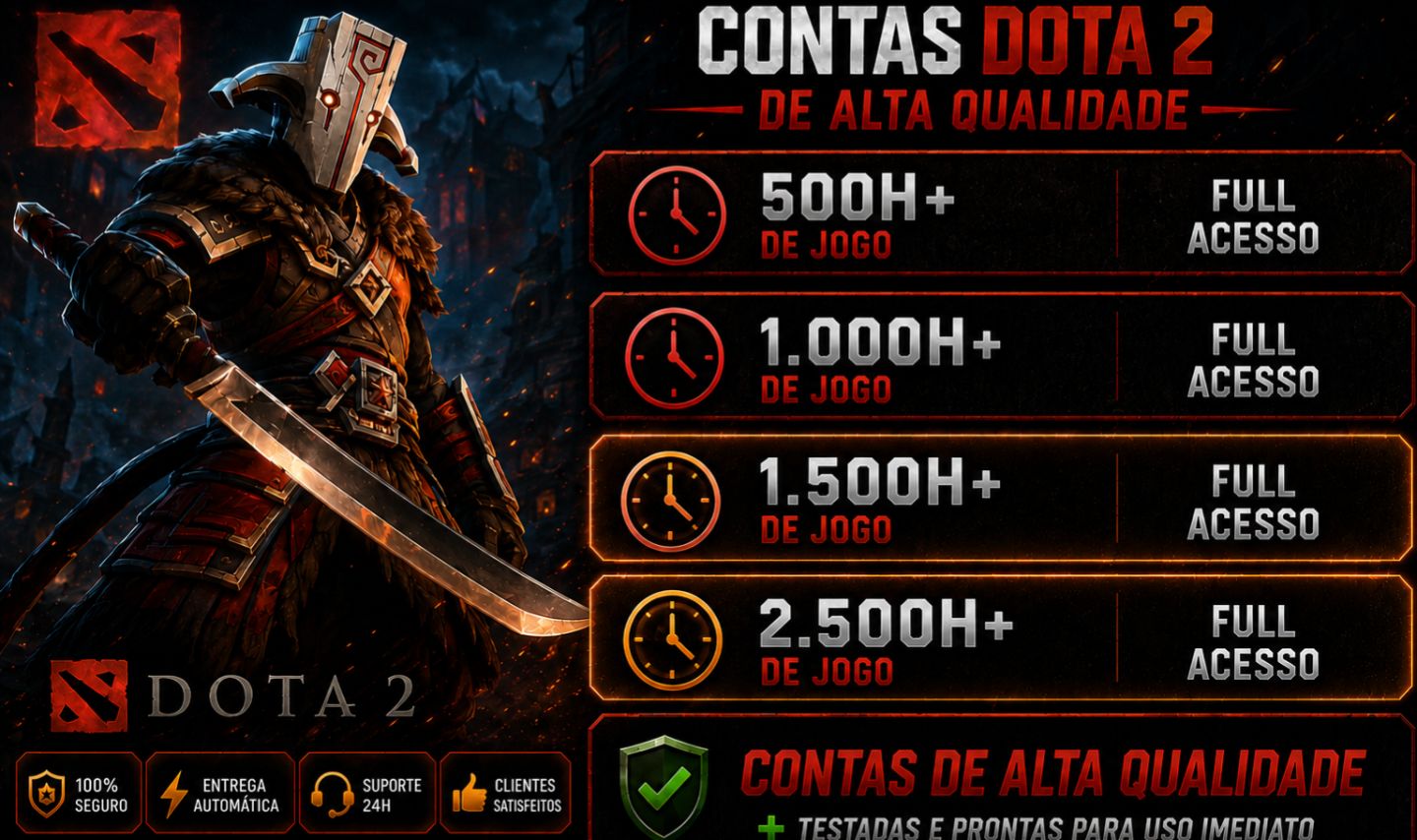 CONTAS DOTA 2 | 500 - 1.000 - 2.500 HORAS | FULL-ACESSO | ENTREGA AUTOMÁTICA