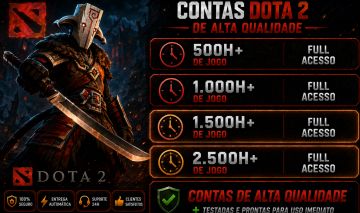 CONTAS DOTA 2 | 500 - 1.000 - 2.500 HORAS | FULL-ACESSO | ENTREGA AUTOMÁTICA
