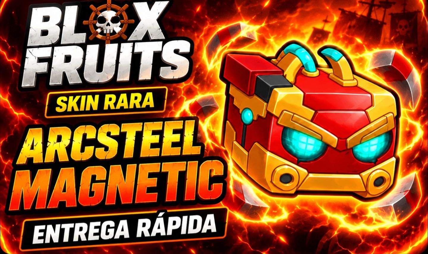 Magnet Arcsteel Blox Fruits (Magnetic) Fruta Fisica (SKIN NOVA)