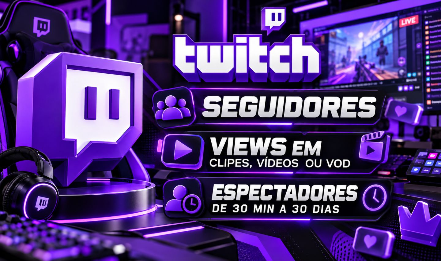 Twitch Seguidores, Views e Espectadores