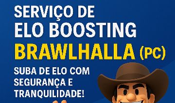 Brawlhalla Boosting [menor preço]