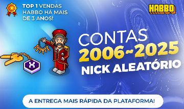 Contas Antigas com ano entre 2006~2025 (Nick aleatório, é possível mudar)