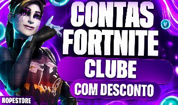 CONTAS COM SKINS, VBUCKS, E CLUBE FORTNITE - MELHOR PREÇO