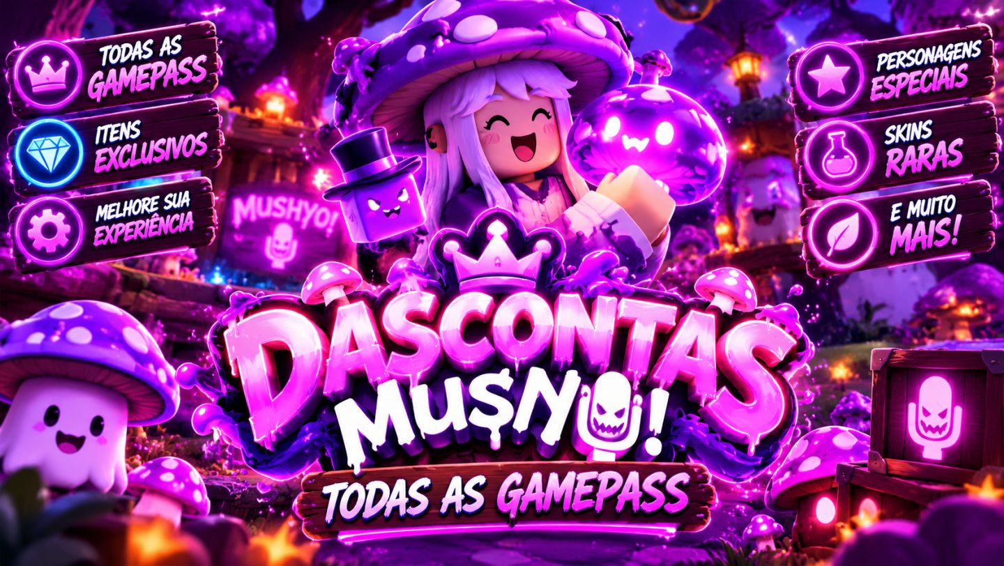 MushYO -Todas As Gamepass - Menor Preço do Site 50% OFF