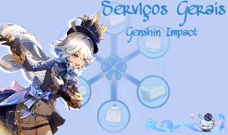 GENSHIN IMPACT - serviços gerais