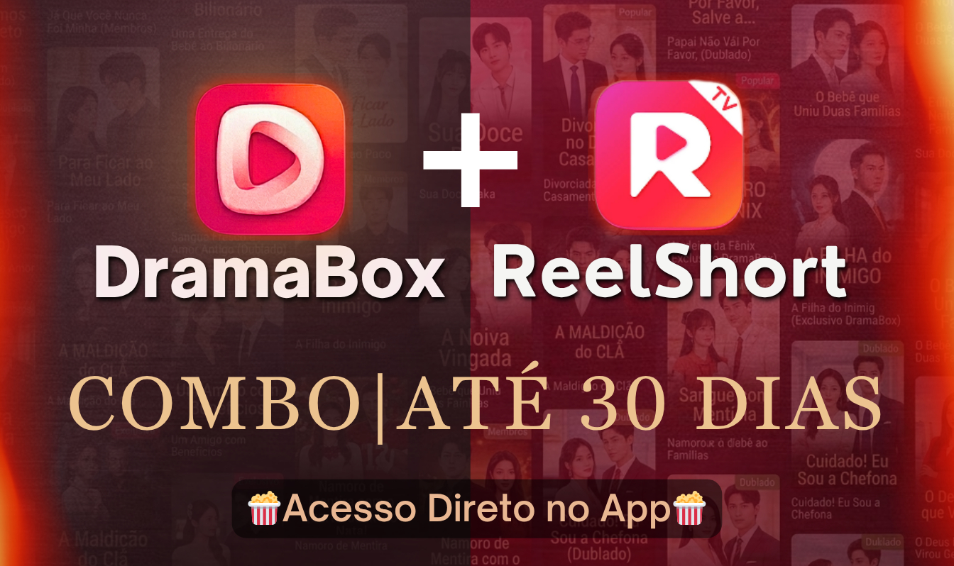 Combo DramaBox + ReelShort 7-14-30 Dias - Acesso Premium Compartilhado