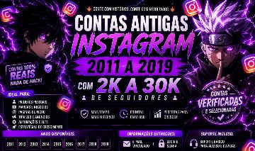 CONTAS DE INSTAGRAM (COM 2K A 30K DE SEGUIDORES) DE 2011 A 2019
