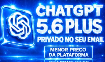 [MAIS BARATO] CHATGPT 5.6 PLUS/GO PRIVADO/COMPARTILHADO + BRINDES
