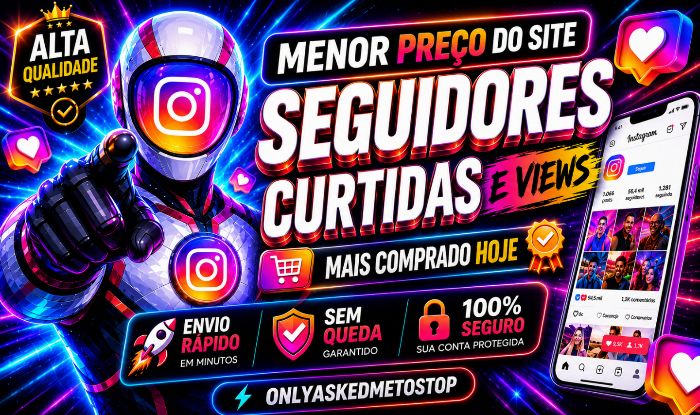 Menor Preço, Mais Vendido e Avaliado - Seguidores Instagram - Envio Rápido!