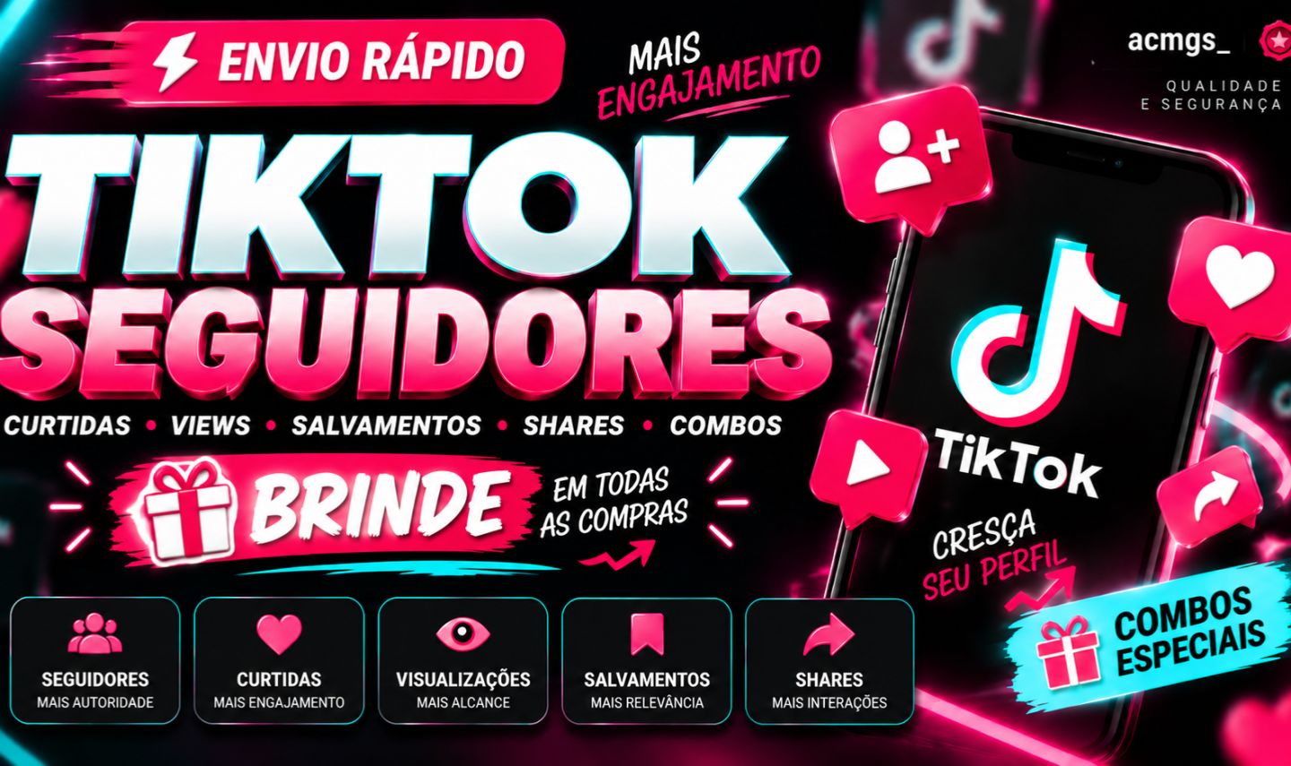 [ENVIO RÁPIDO+ BRINDE] TIKTOK | SEGUIDORES, VIEWS, CURTIDAS E MAIS