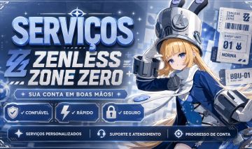 [Serviços] Zenless Zone Zero | 80% OFF!!