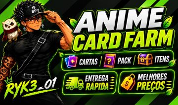 ANIME CARD FARM - FAZENDA DE CARTAS DE ANIME [PACKS / CARTAS / ITENS]
