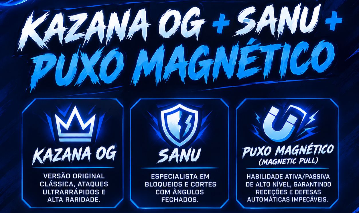 [OG META] KAZANA OG + SANU + PUXO MAGNÉTICO | FULL ACESSO |