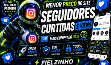 [MAIS VENDIDO DO SITE] SEGUIDORES INSTAGRAM - CURTIDAS E VIEWS - MENOR PREÇO!