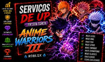 SERVIÇOS DE UP EM SUA CONTA ANIME WARRIOR 3 | ROBLOX