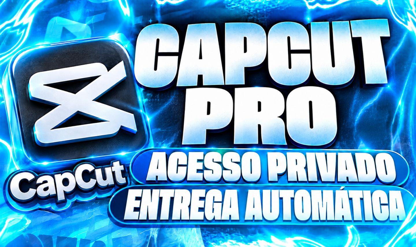 [MELHOR PREÇO] CapCut Pro Premium | 7 e 30 Dias | Acesso Privado