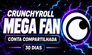 CRUNCHYROLL MEGA FAN | CONTA COMPARTILHADA | 30 DIAS