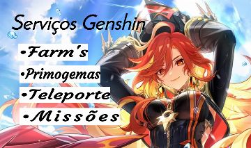 SERVIÇOS GENSHIN IMPACT ( FARM DE GEMAS, MATERIAL DE ASCENSÃO, MISSÕES ETC).