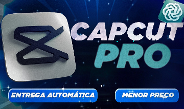 CAPCUT PRO PRIVADO | CHAT GPT | CANVA PRO BRINDES | ENTREGA AUTOMATICA