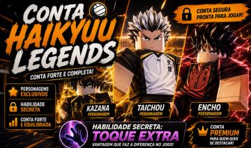 Conta Haikyuu Legends | Kazana + Taichou + Encho + toque extra