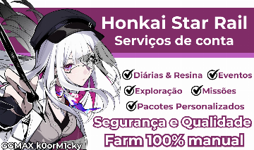 HONKAI STAR RAIL - SERVIÇOS PERSONALIZADOS