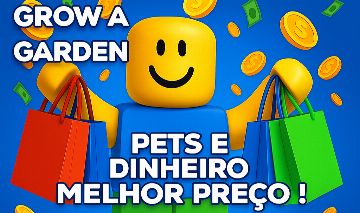 [GROW A GARDEN] PETS | DINHEIRO | SHECKLES E MAIS - [ BARATO, RÁPIDO E SEGURO ]