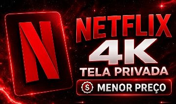 Netflix 4K - Tela Privada Exclusiva por 30 Dias + Brinde [Entrega Automática]