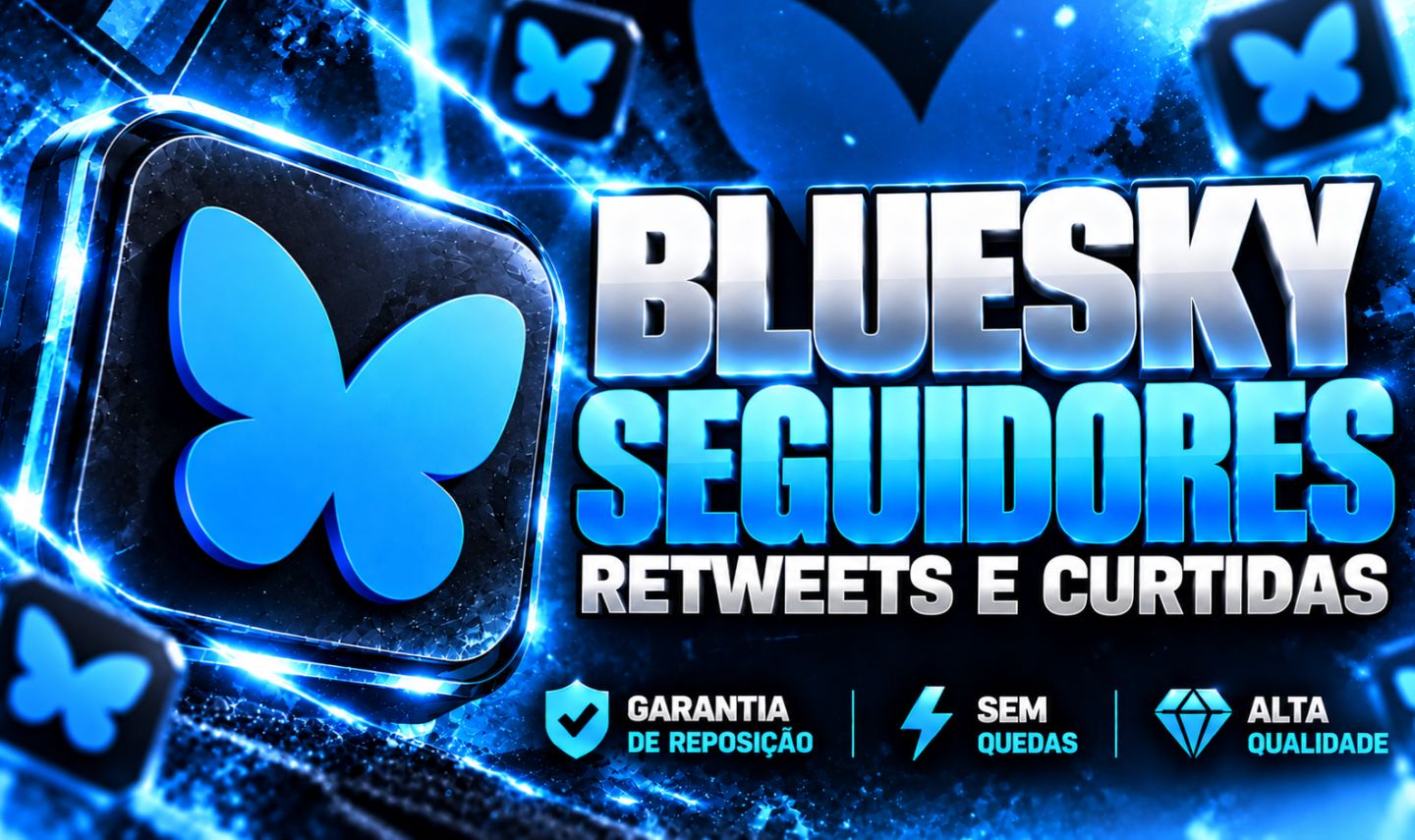 (MENOR PREÇO DO SITE!) BLUESKY -- SEGUIDORES + CURTIDAS + RETWEETS