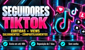 Seguidores Tiktok BR e Mundiais, Curtidas, Views e Salvos