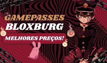 GAMEPASS BLOXBURG (MENOR PREÇO)
