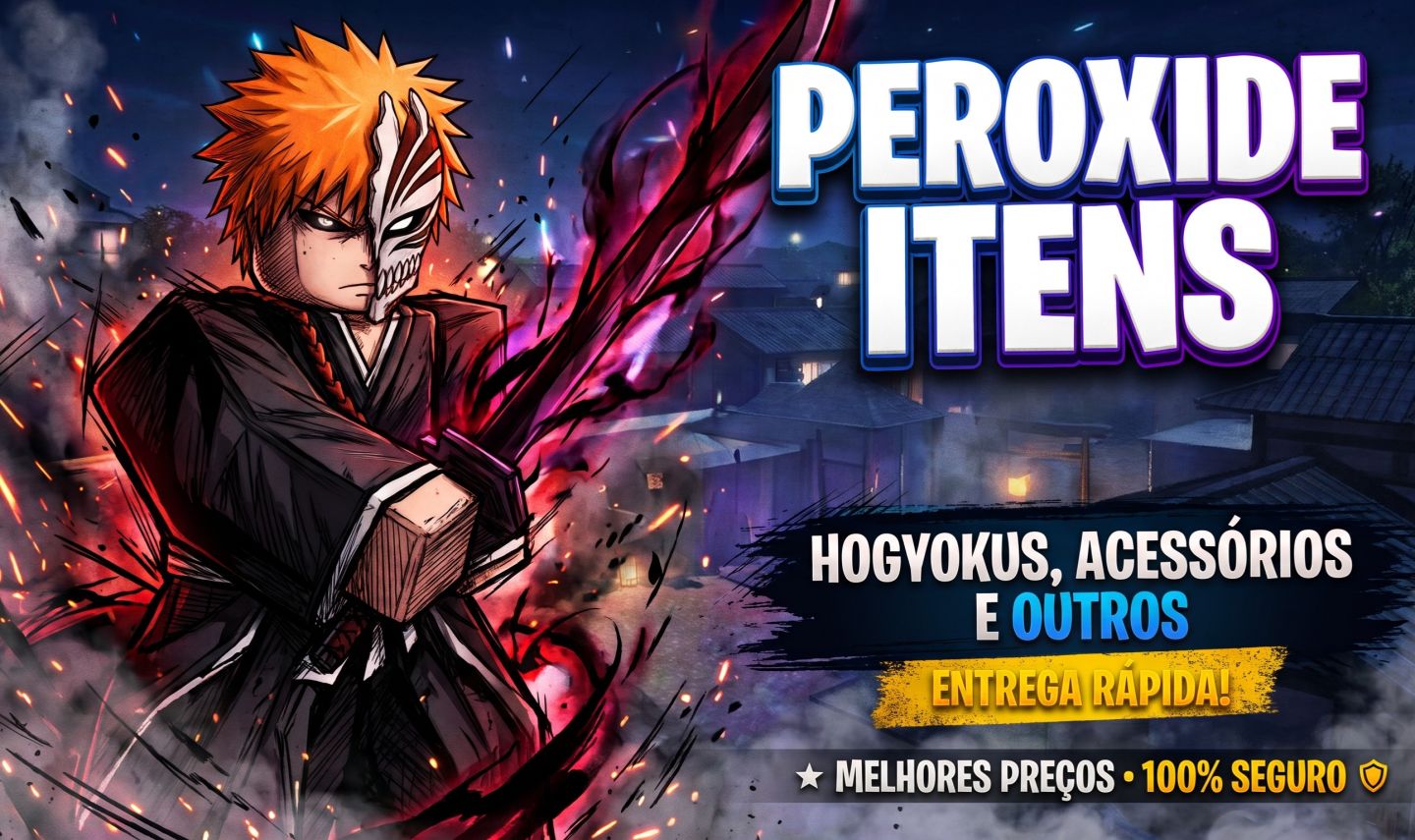 [PEROXIDE] - HOGYOKUS, ACESSÓRIOS E OUTROS | ENTREGA RÁPIDA E PELO MELHOR PREÇO!