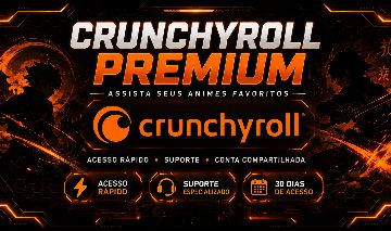 [MAIS BARATO!] CRUNCHYROLL PREMIUM | ENTREGA RAPIDA!