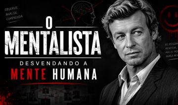 O Mentalista - Desvendando a Mente Humana