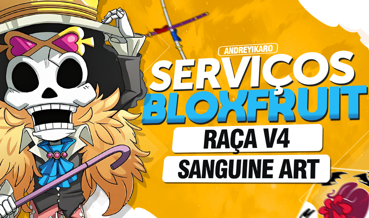 SERVIÇOS BLOXFRUITS -DRACO, SANGUINE ART, RAÇA V4 BLOX FRUITS (NÃO É CONTA)