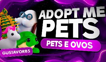 ADOPT ME - PREÇOS BAIXOS - PETS E OVOS