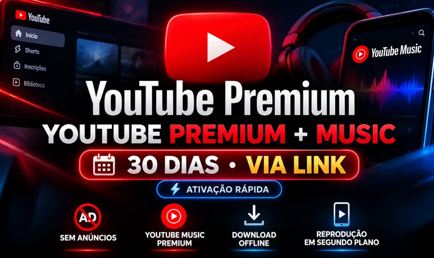 YOUTUBE PREMIUM + MUSIC | PROMOÇÃO | VIA LINK | ENTREGA AUTOMÁTICA