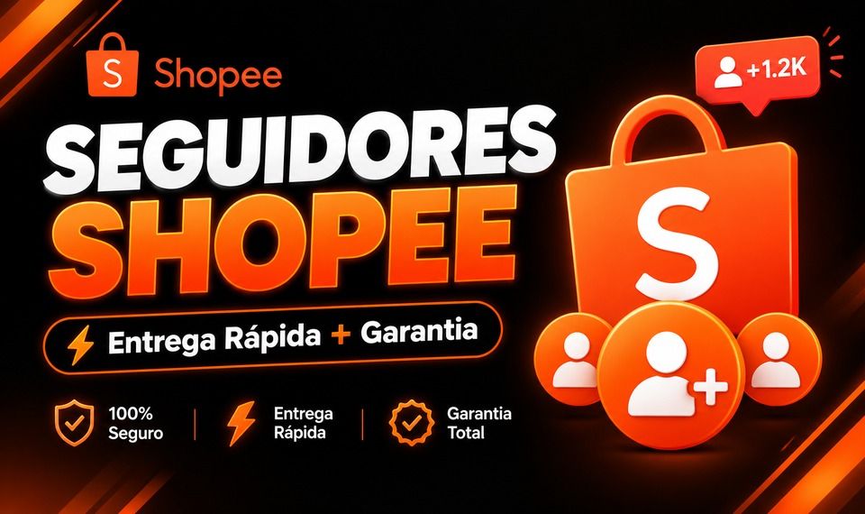 Seguidores Shopee Entrega Rápida + Garantia de Reposição