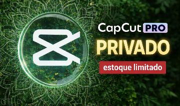 CapCut PRO PRIVADO | Compartilhado - 30 DIAS [Melhor preço]