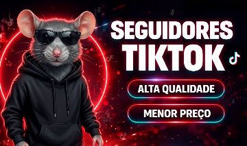 [MENOR PREÇO DO SITE] SEGUIDORES TIKTOK - CURTIDAS - MENOR PREÇO!