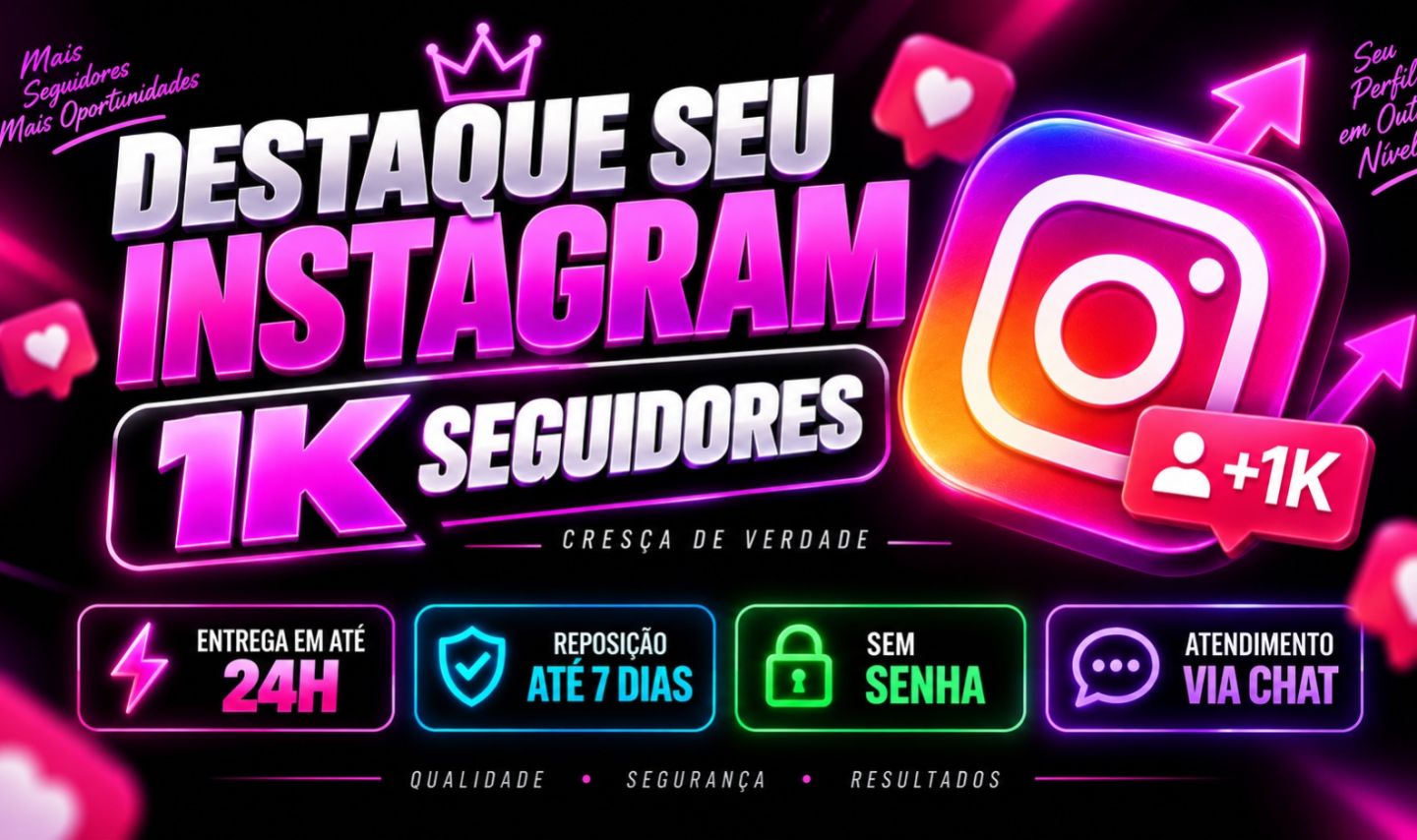 Promoção Seguidores Instagram | 1K Seguidores