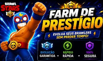 BRAWL STARS | FARM DE PRESTÍGIO DOS BRAWLERS RÁPIDO E EFICIENTE